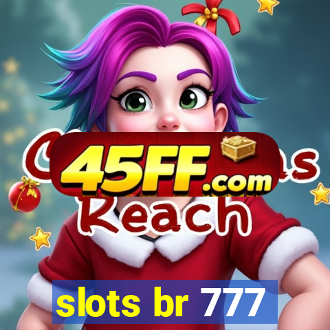 slots br 777